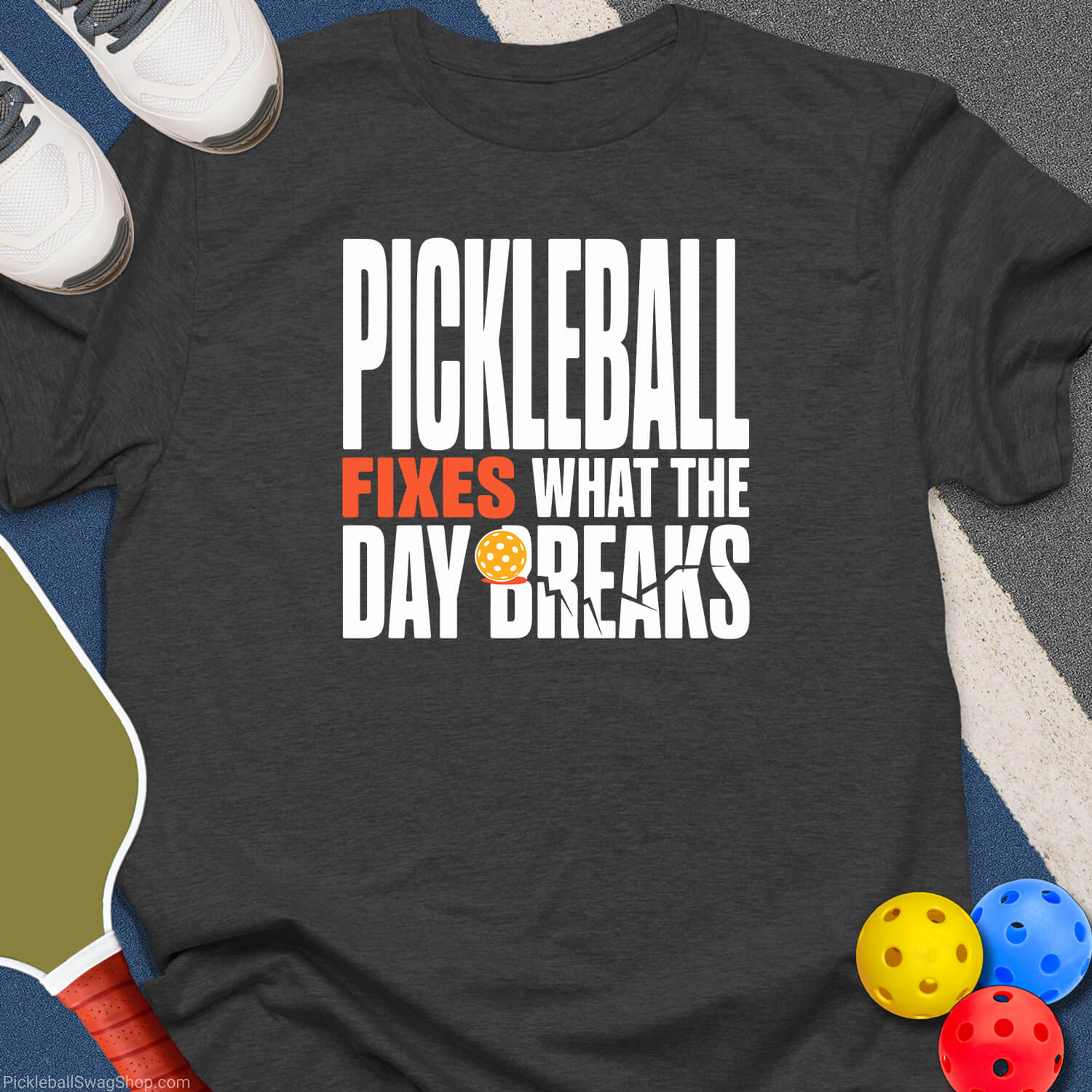 Pickleball Fixes the Day T-Shirt