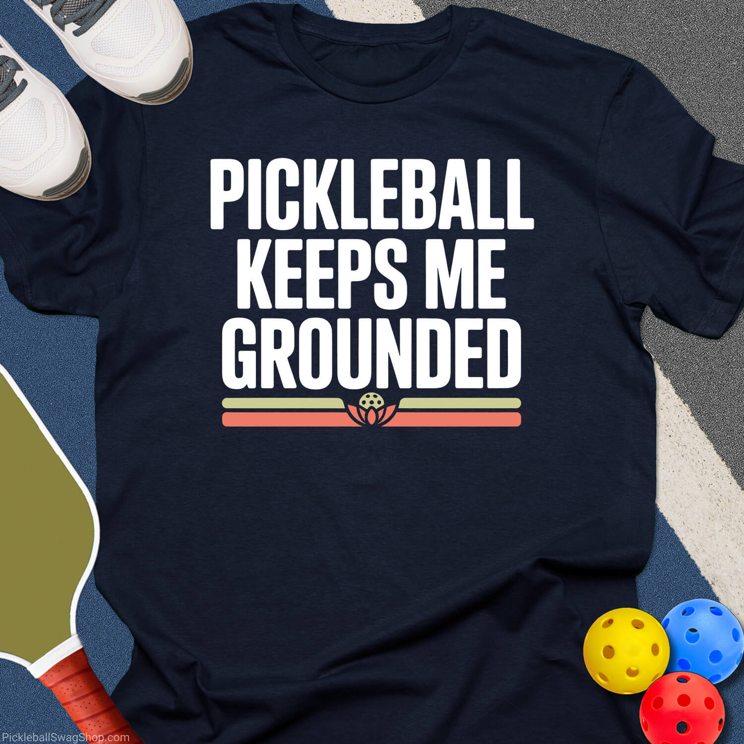 Pickleball Keeps Me Grounded T-Shirt