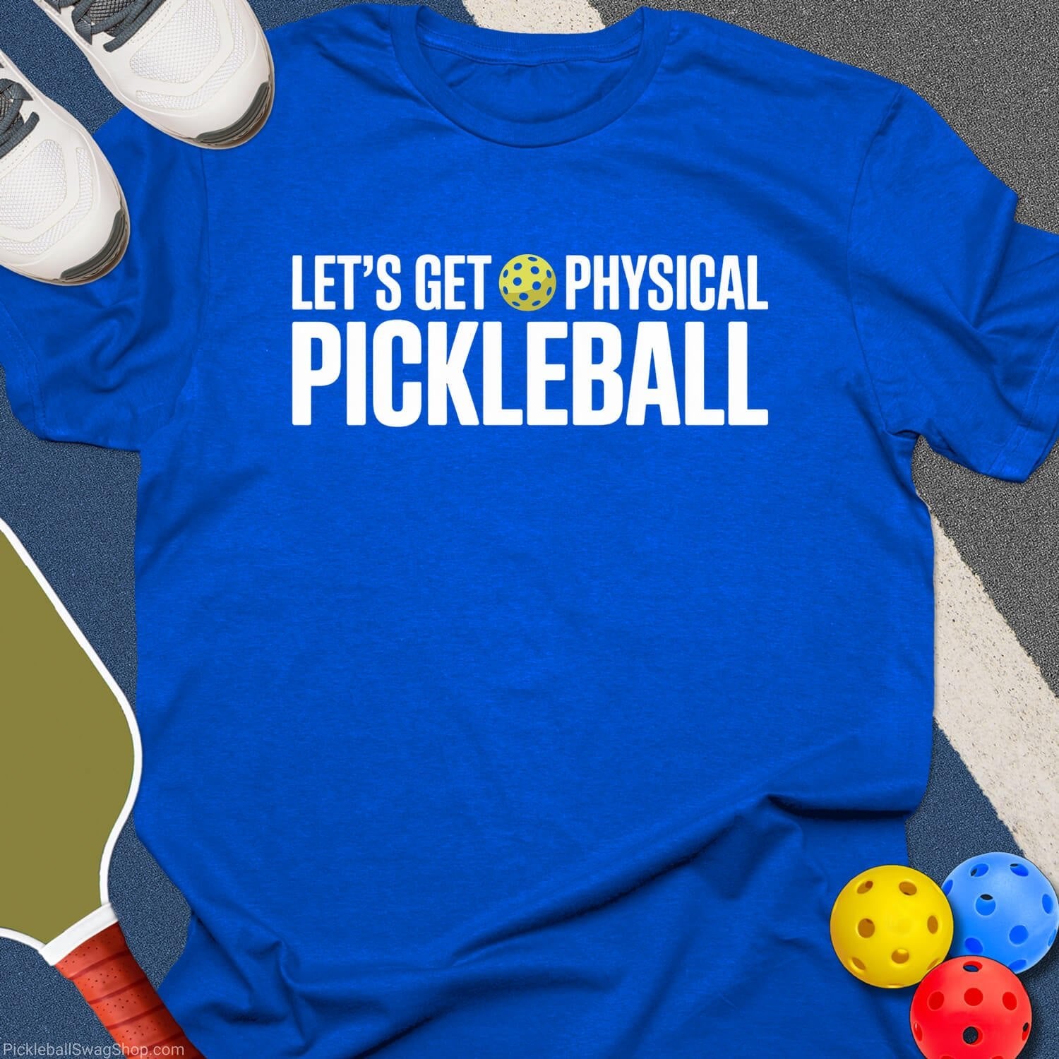 Let's Get Pickleball Physical T-Shirt