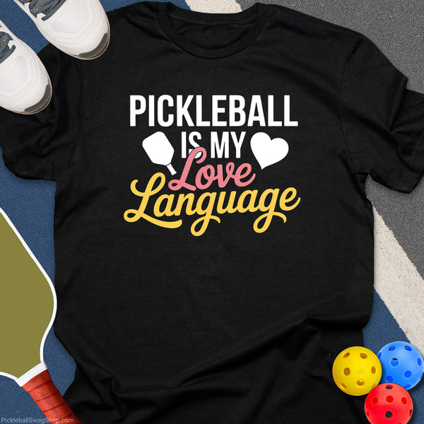 Pickleball Love Language T-Shirt