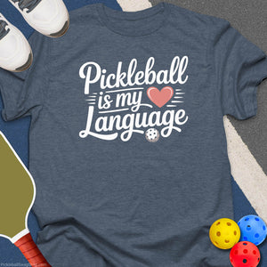 Pickleball Love Language T-Shirt