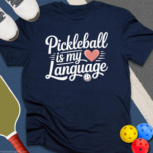 Pickleball Love Language T-Shirt