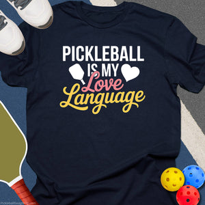 Pickleball Love Language T-Shirt