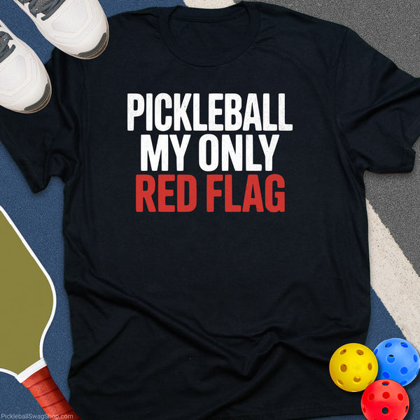 My Only Red Flag T-Shirt