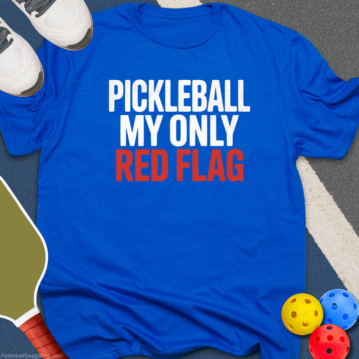 My Only Red Flag T-Shirt