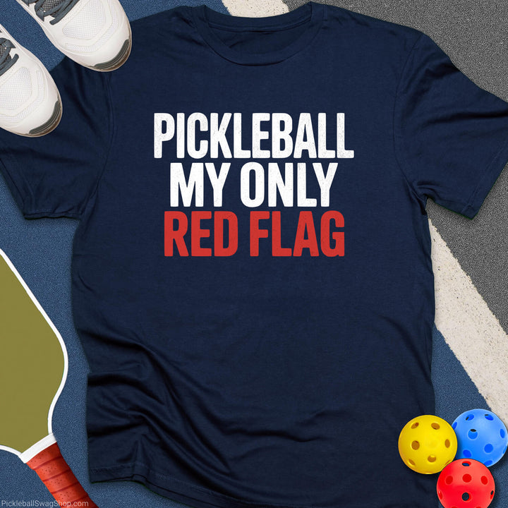 My Only Red Flag T-Shirt