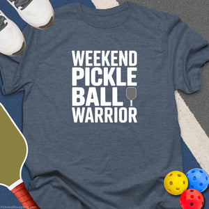 Weekend Pickleball Warrior T-Shirt