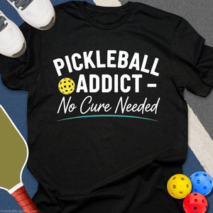Pickleball Addict Cure T-Shirt