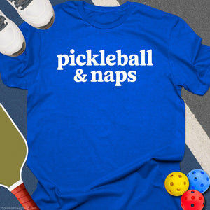 Pickleball and Naps T-Shirt