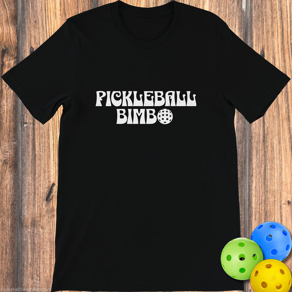 Pickleball Bimbo T-Shirt