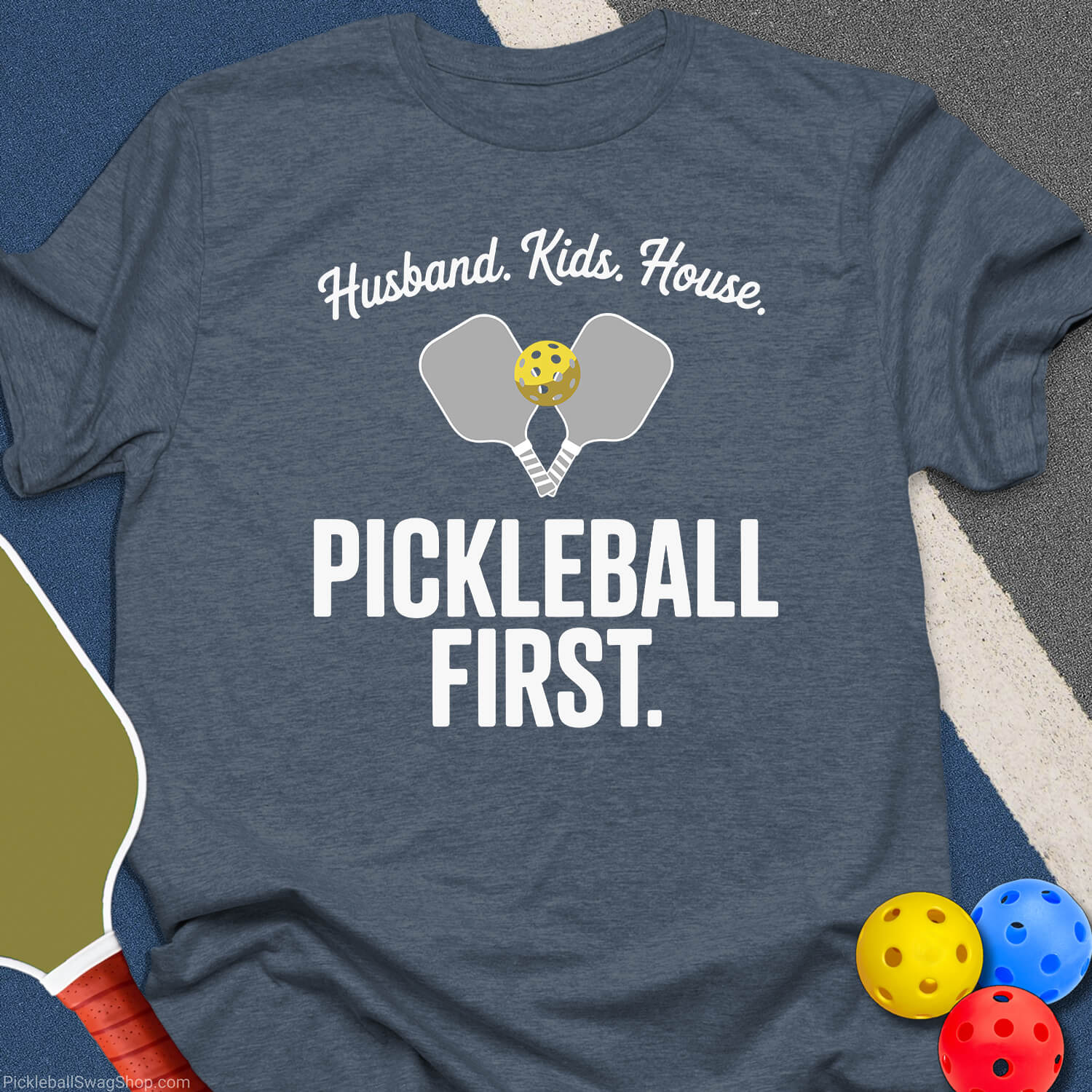 Pickleball Comes First Mom T-Shirt