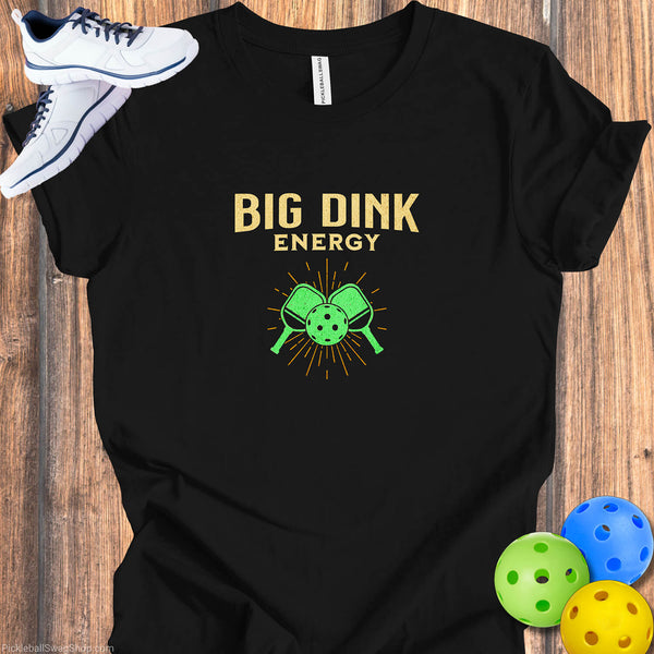 Big Dink Energy T-Shirt