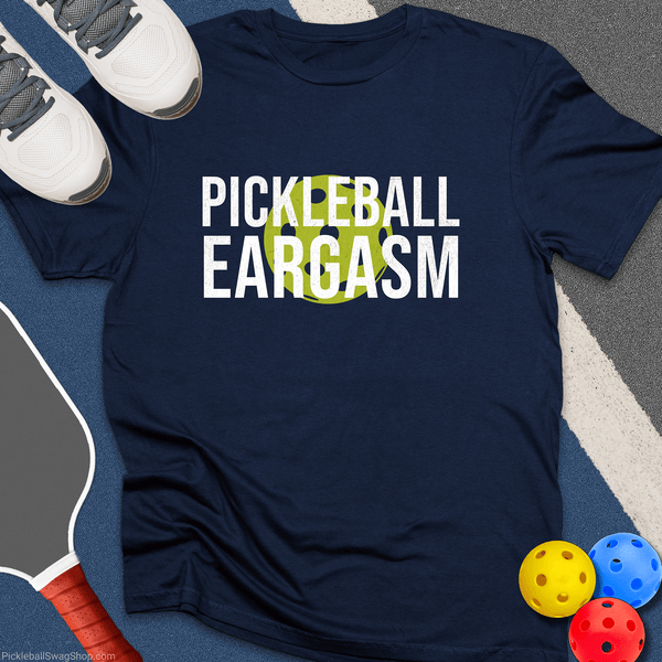 Pickleball Eargasm T-Shirt