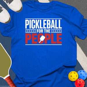 Pickleball For The People T-Shirt