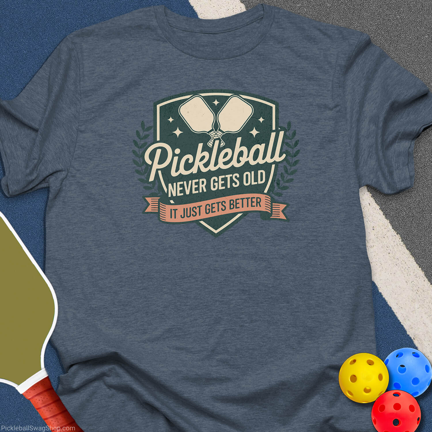 Pickleball Gets Better T-Shirt