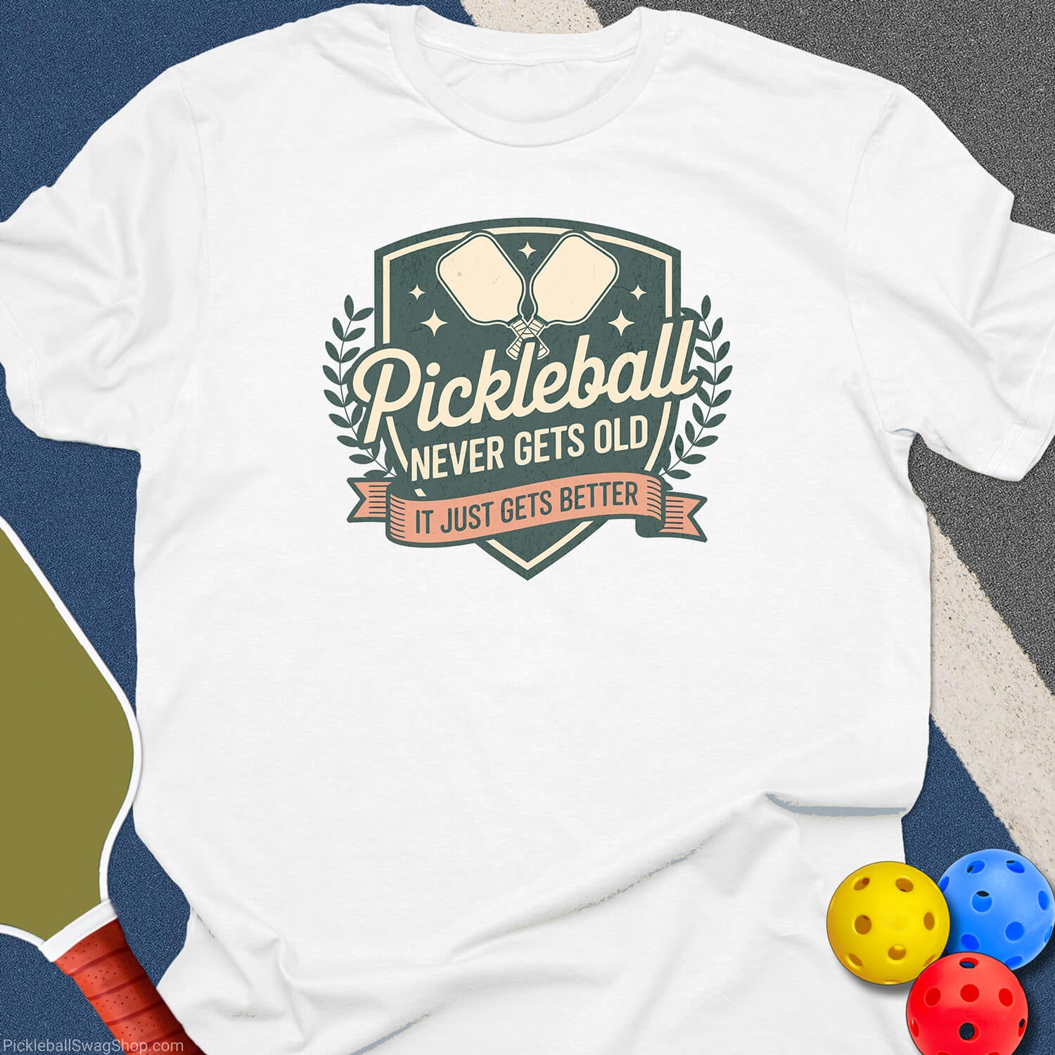 Pickleball Gets Better T-Shirt