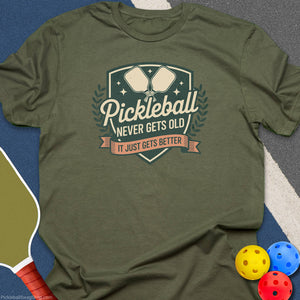 Pickleball Gets Better T-Shirt