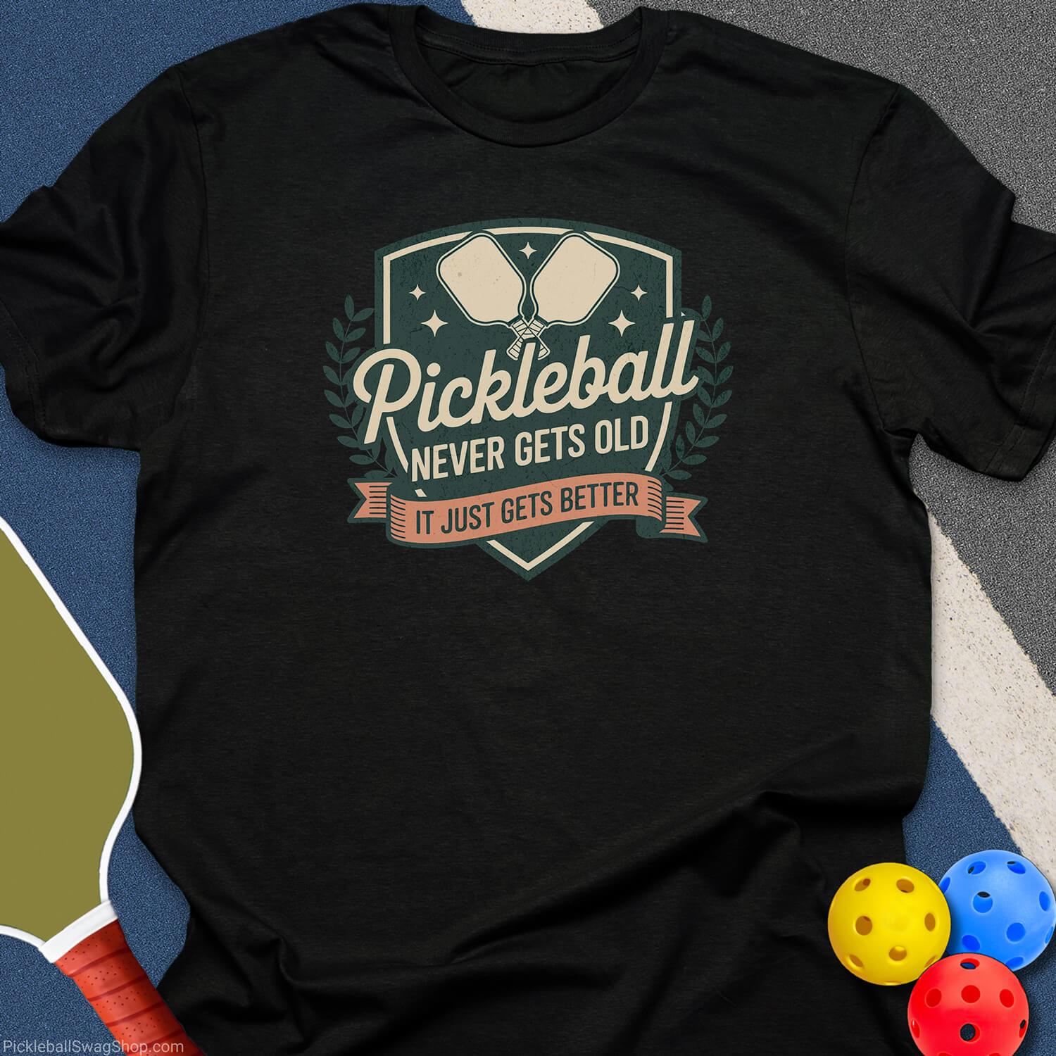 Pickleball Gets Better T-Shirt