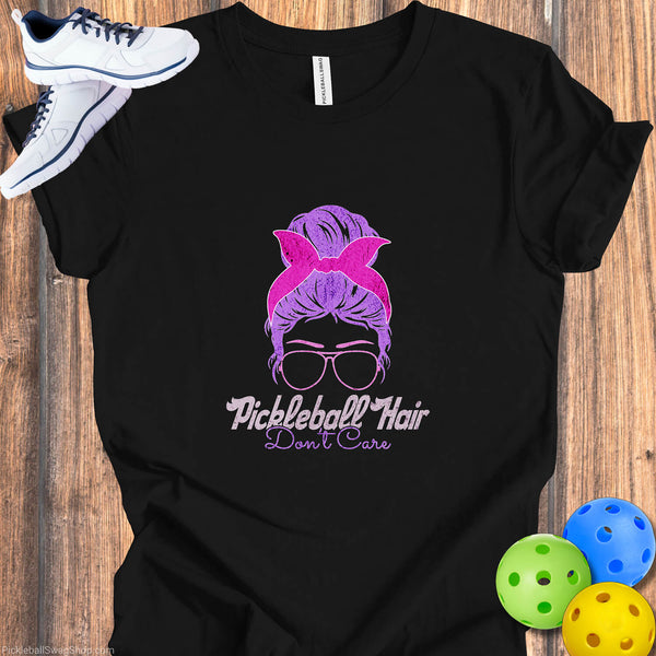 Pickleball Hair Don't Care T-Shirt