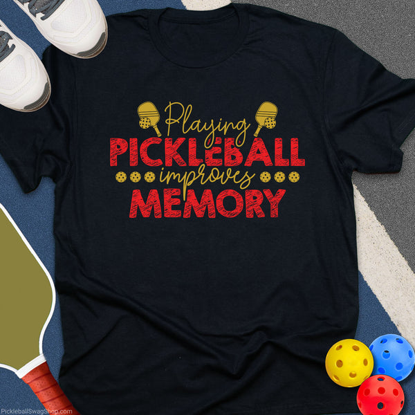 Pickleball Improves Memory T-Shirt