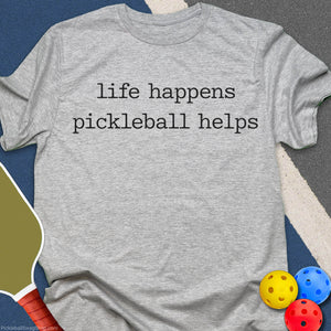 Pickleball Helps Life T-Shirt