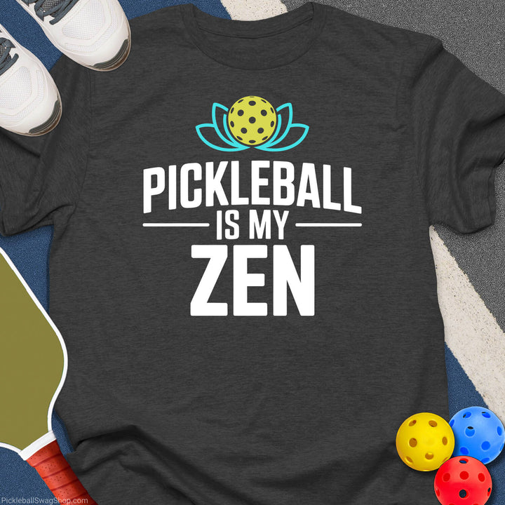 Pickleball Is My Zen T-Shirt