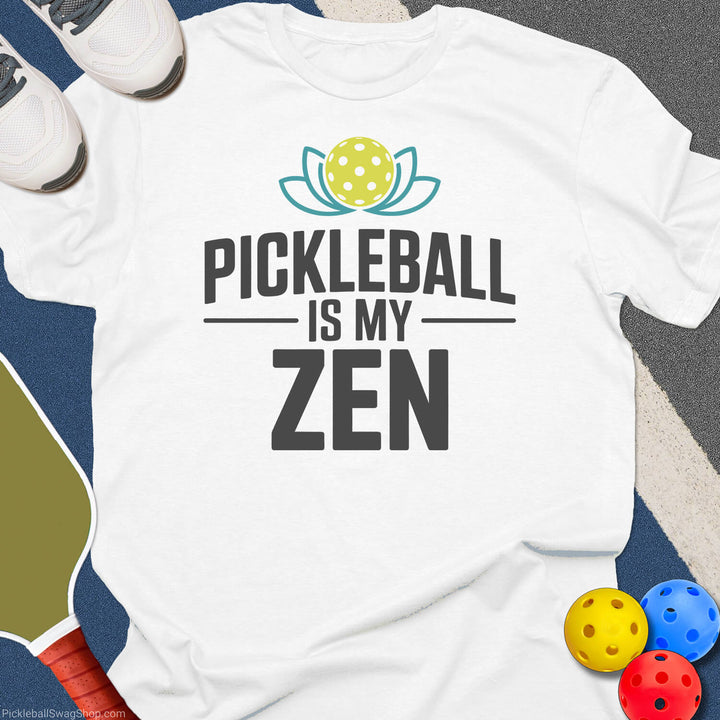Pickleball Is My Zen T-Shirt
