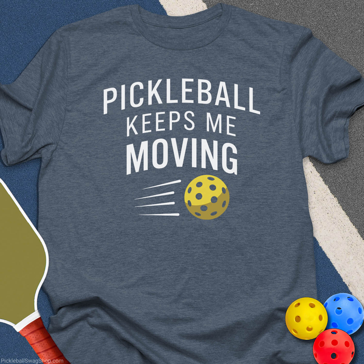 Pickleball Keeps Me Moving T-Shirt - Heather Indigo