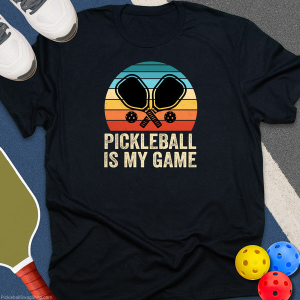 Pickleball is My Game T-Shirt