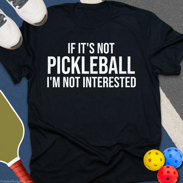 I'm Not Interested T-Shirt