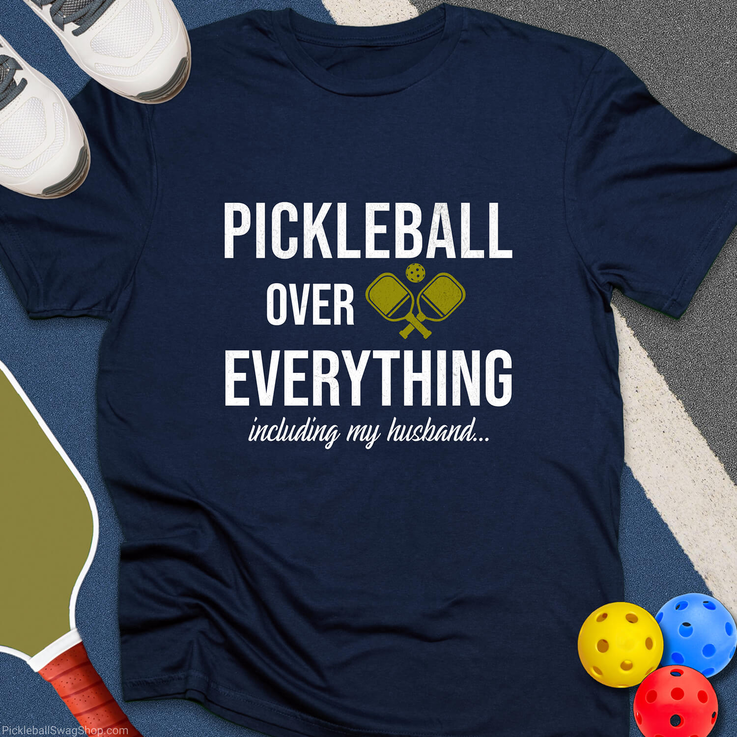 Pickleball Over My Husband T-Shirt