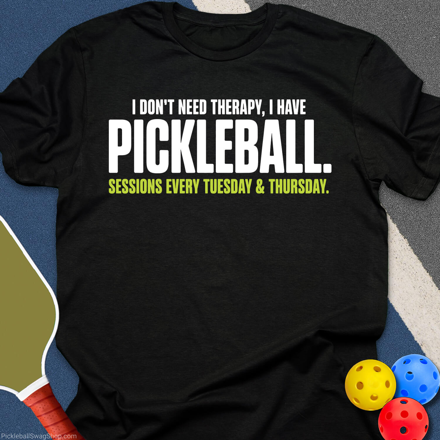 Pickleball Over Therapy T-Shirt