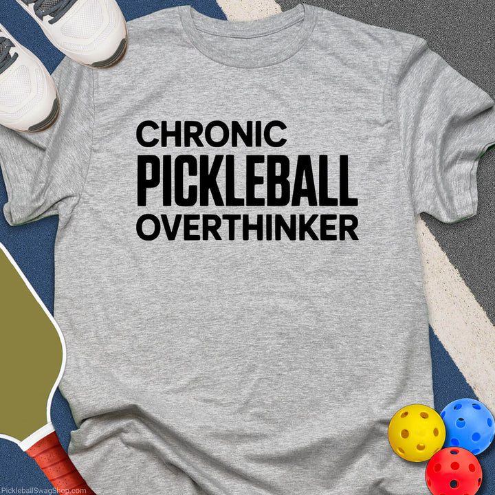 Chronic Overthinker Pickleball T-Shirt