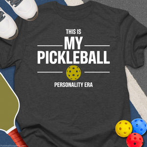 Pickleball Personality Era T-Shirt