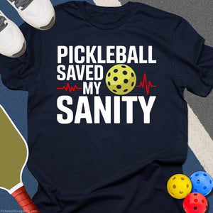 Pickleball Sanity Saver T-Shirt