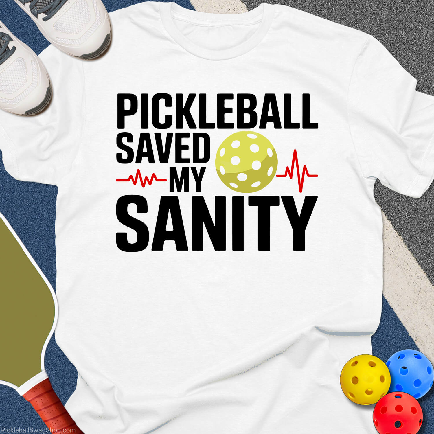 Pickleball Sanity Saver T-Shirt