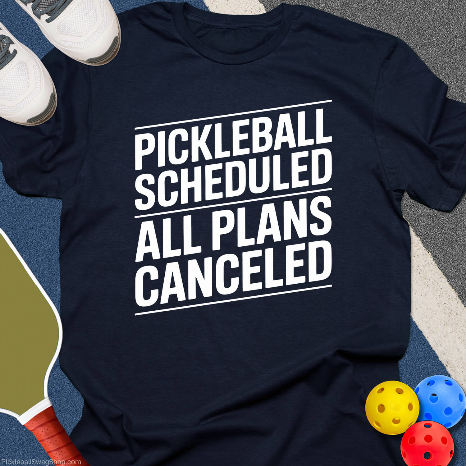 Pickleball Plans Canceled T-Shirt