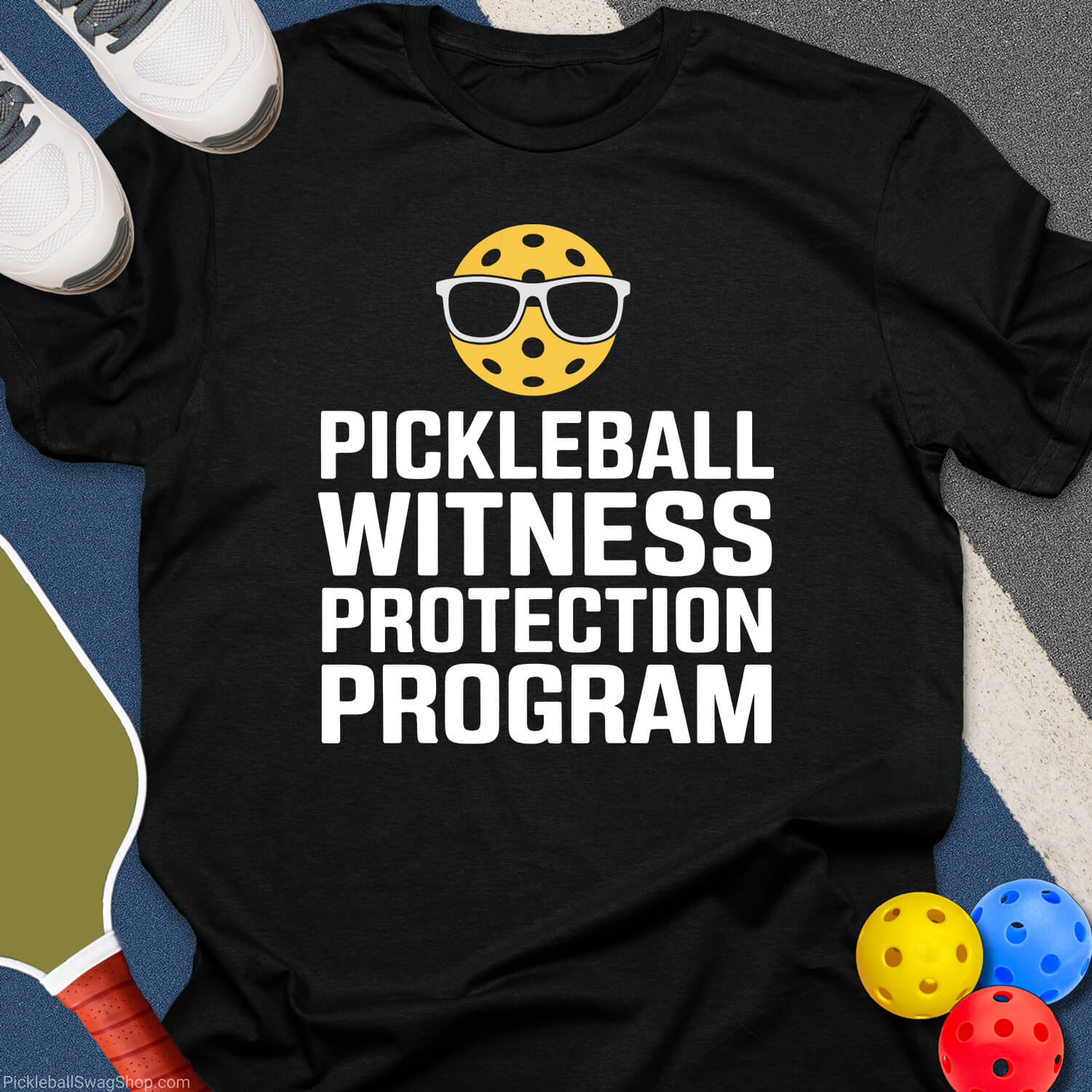 Witness Protection Pickleball T-Shirt