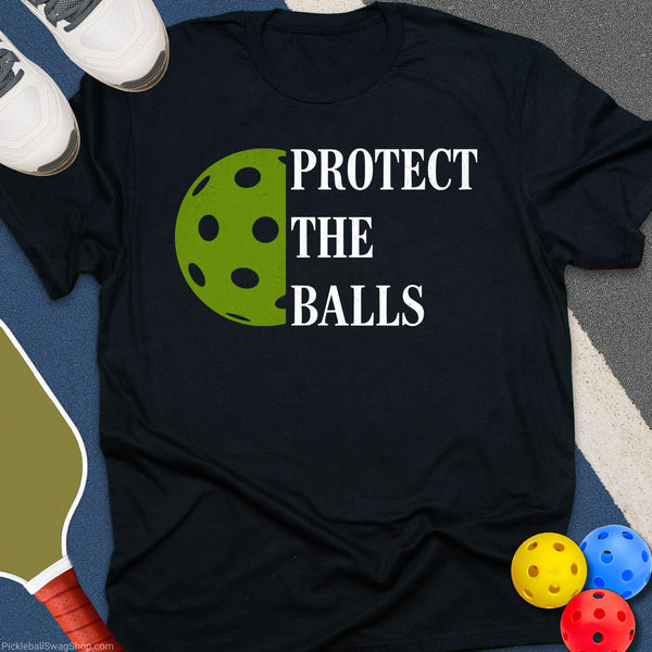 Protect The Balls  T-Shirt