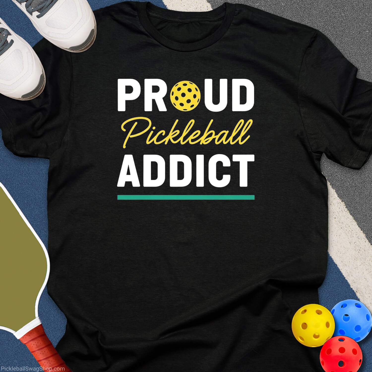 Proud Pickleball Addict T-Shirt