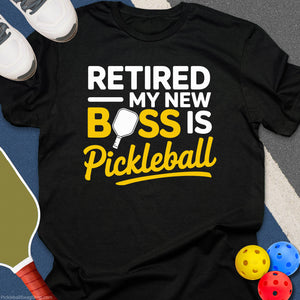 Retired My Boss Pickleball T-Shirt