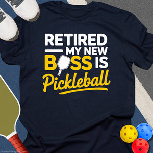 Retired My Boss Pickleball T-Shirt