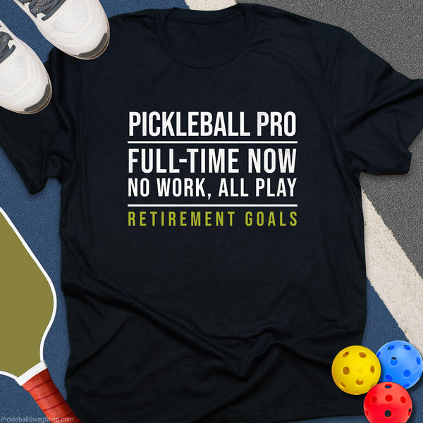 Retirement Goals T-Shirt