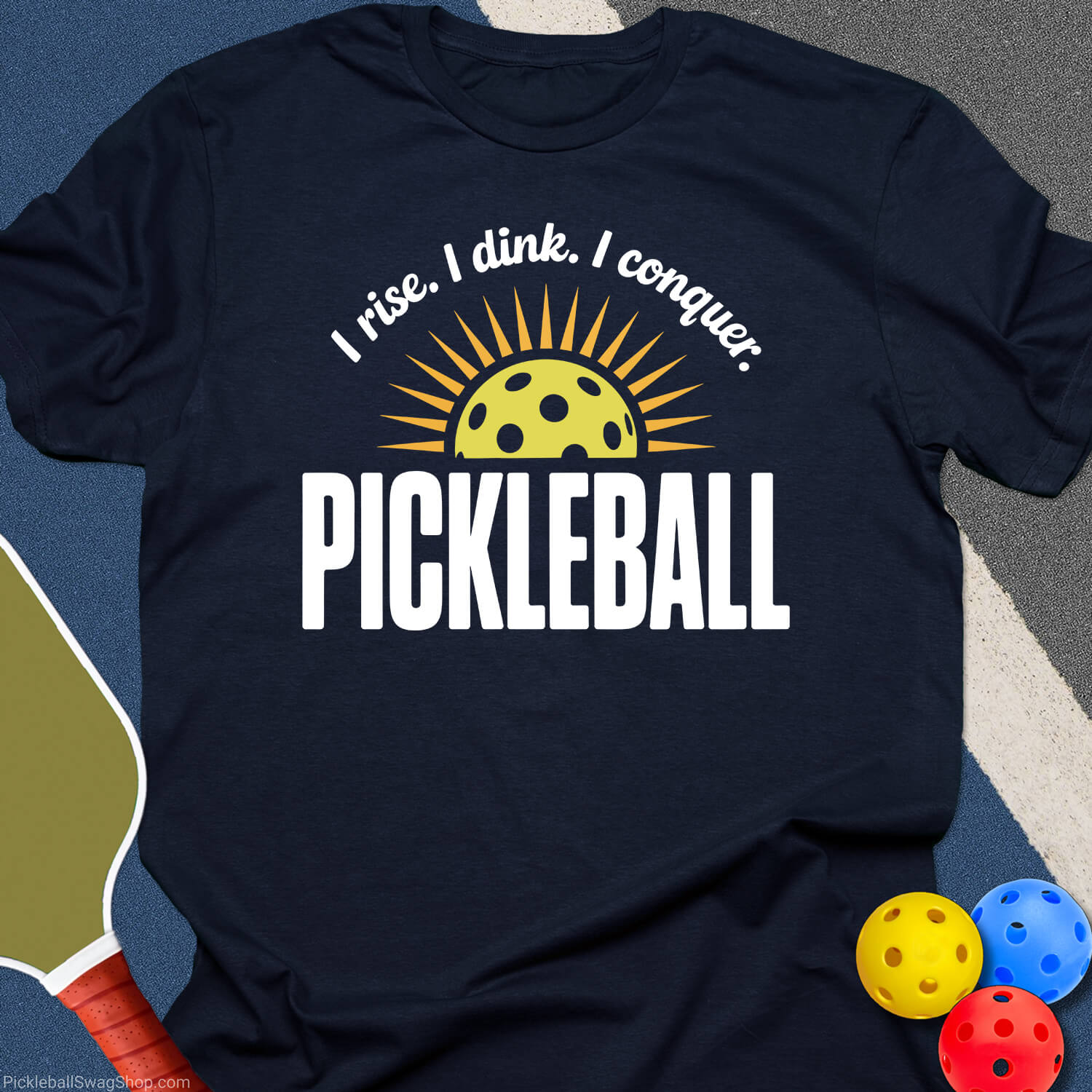 Rise Dink Conquer T-Shirt