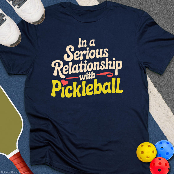 Serious Pickleball Relationship T-Shirt