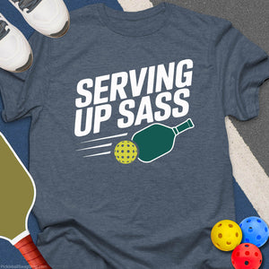 Serving Sass Pickleball T-Shirt