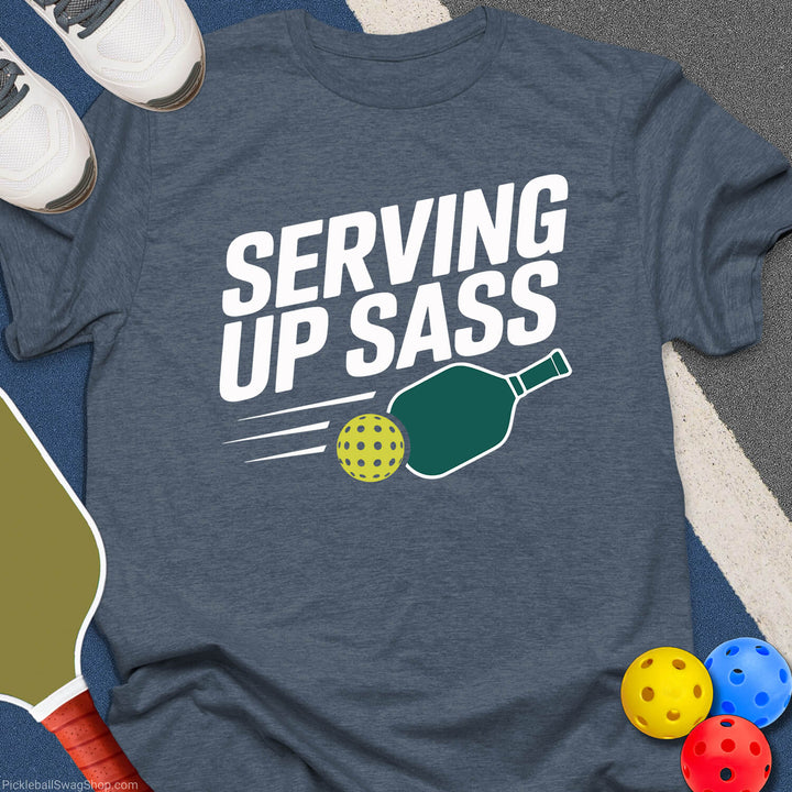 Serving Sass Pickleball T-Shirt