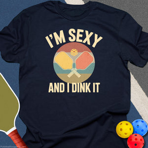 Sexy and I Dink It T-Shirt