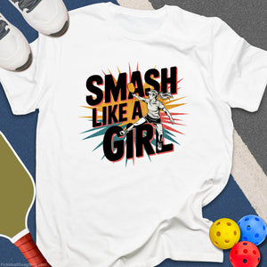 Smash Like a Girl T-Shirt