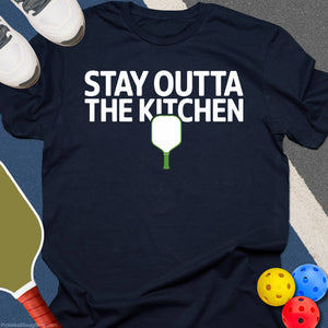 Stay Outta The Kitchen T-Shirt